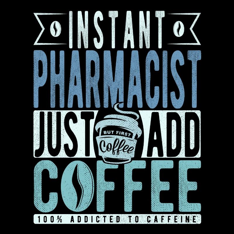 Pharmacist coffee saying