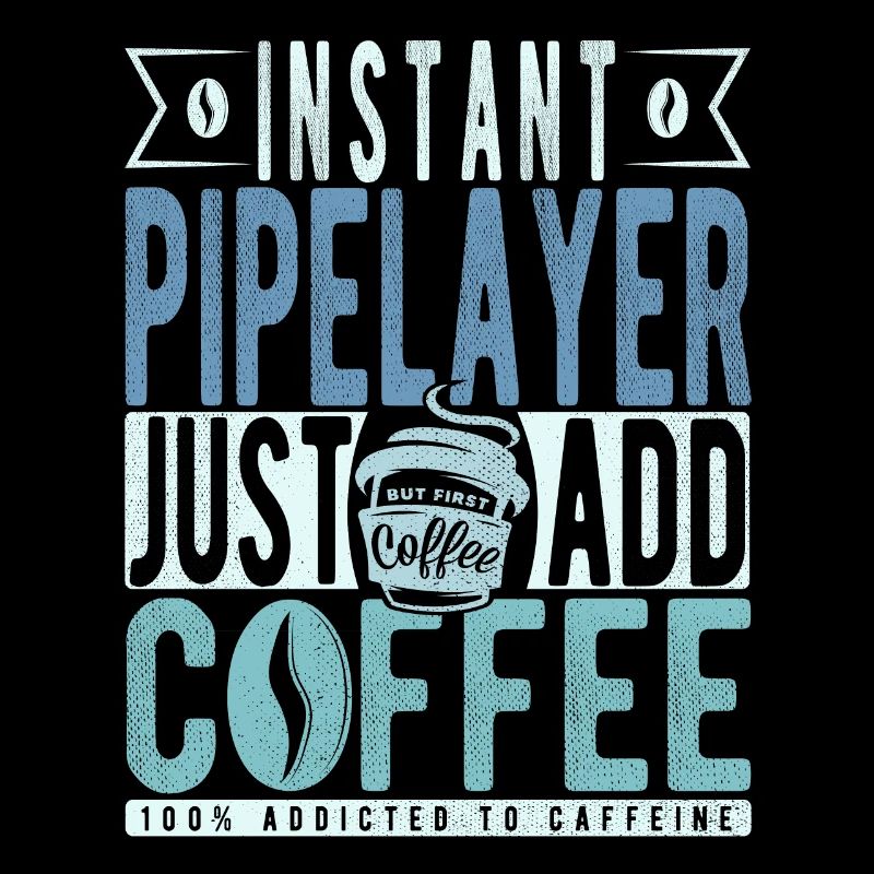 Pipelayer Coffee Saying