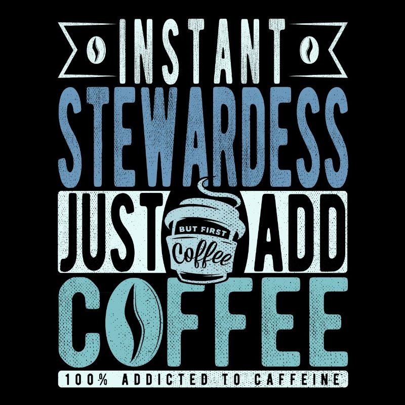 Stewardess coffee saying