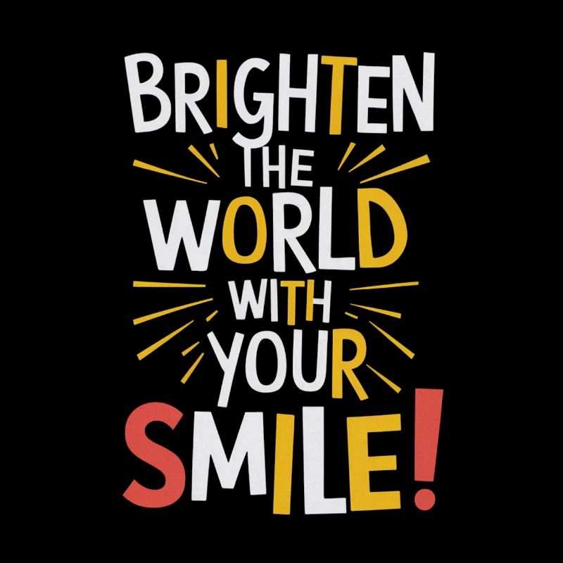 Light up the world with your smile