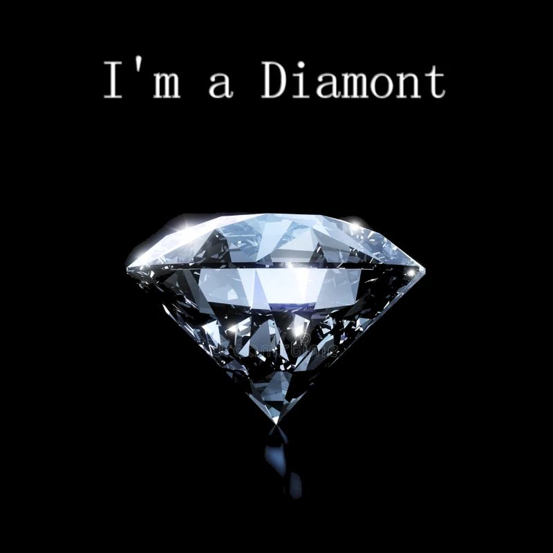 Ich bin ein Diamant