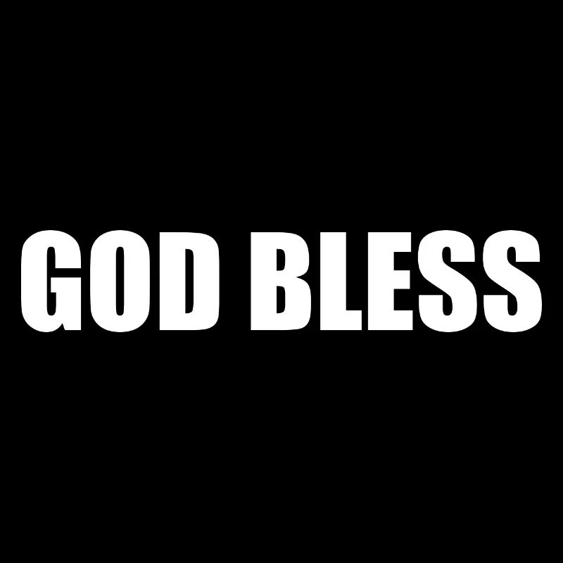 God bless