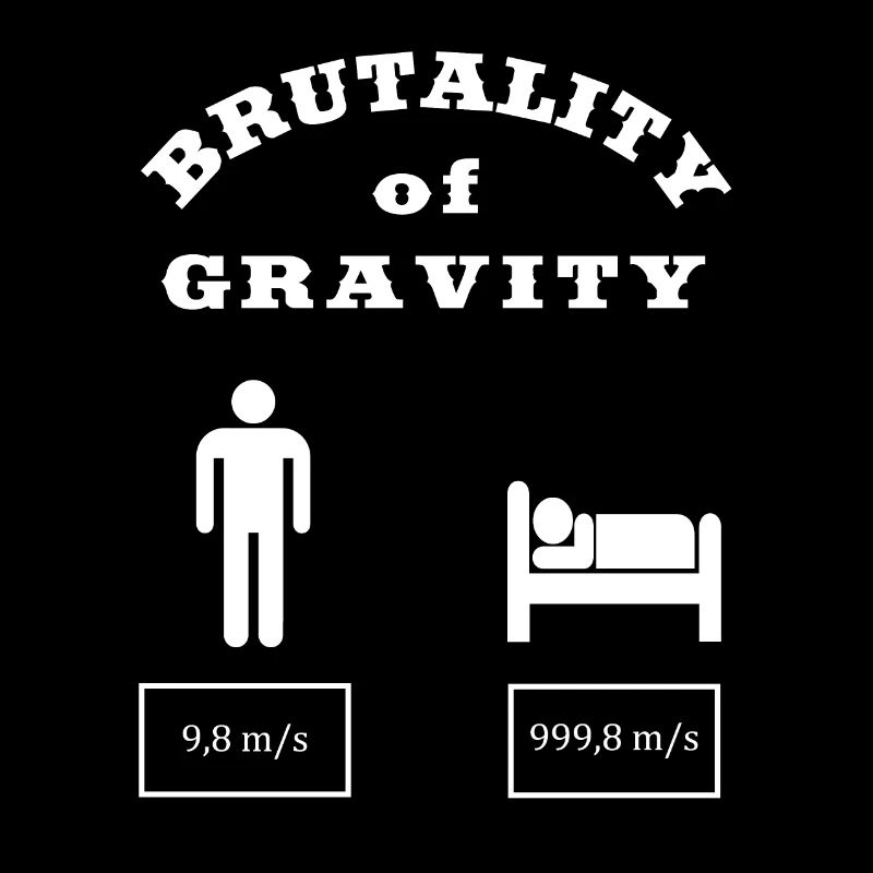 Brutality of Gravity Physics Newton