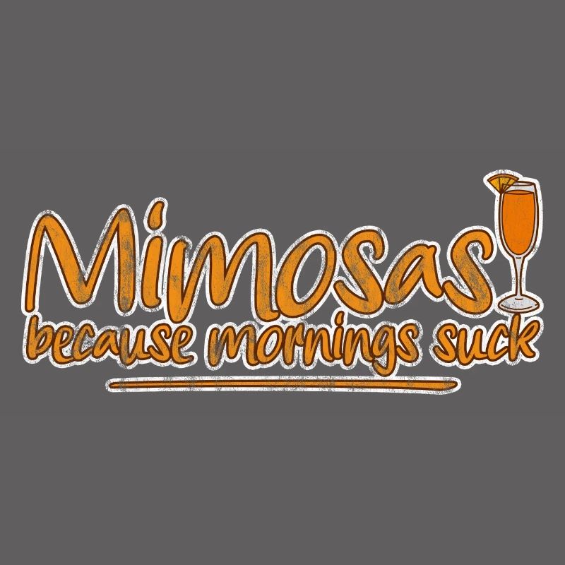 Mimosas Because Mornings Suck 3