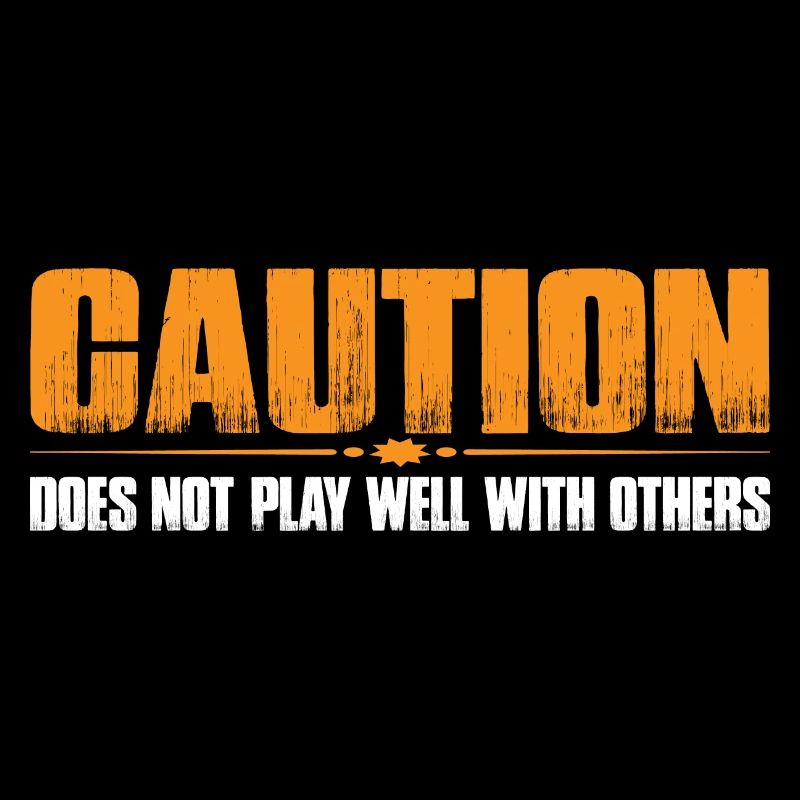 Caution Does Not Play Well With Others 53
