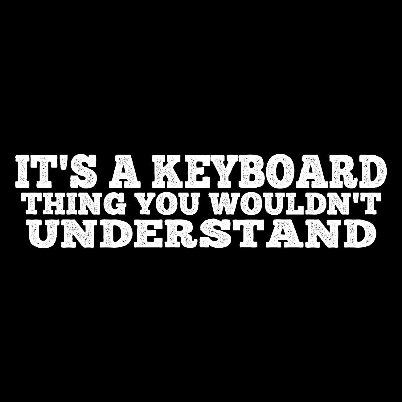 C’est une chose de clavier que vous ne comprendriez pas 4