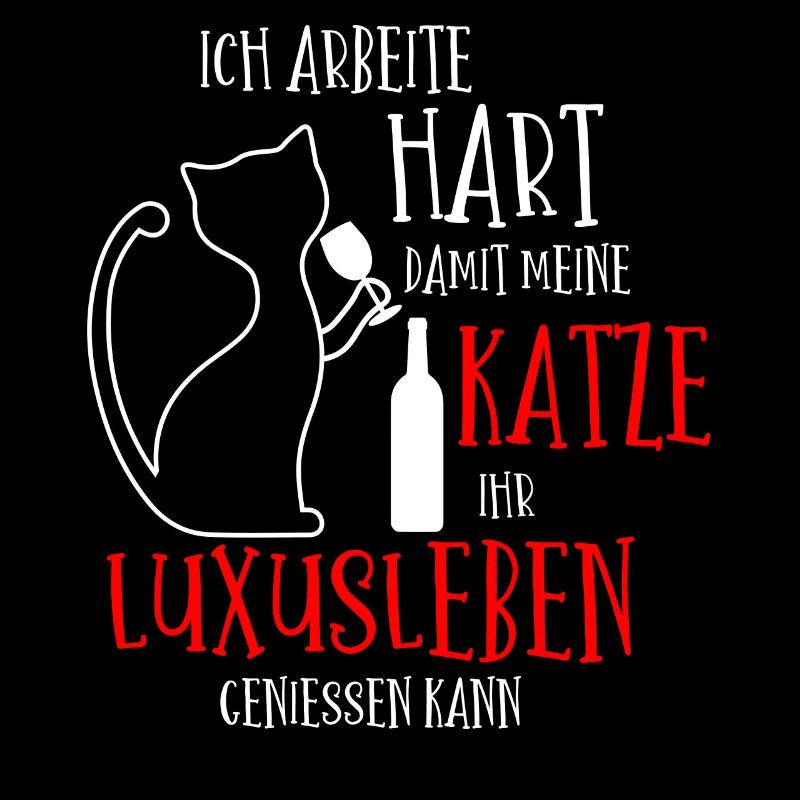Ich arbeite hart damit meine Katze Luxusleben hat