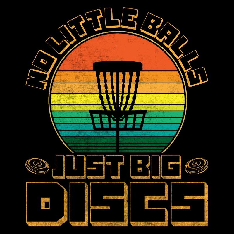 No Little Balls Just Big Discs Lustiges Disc Golf