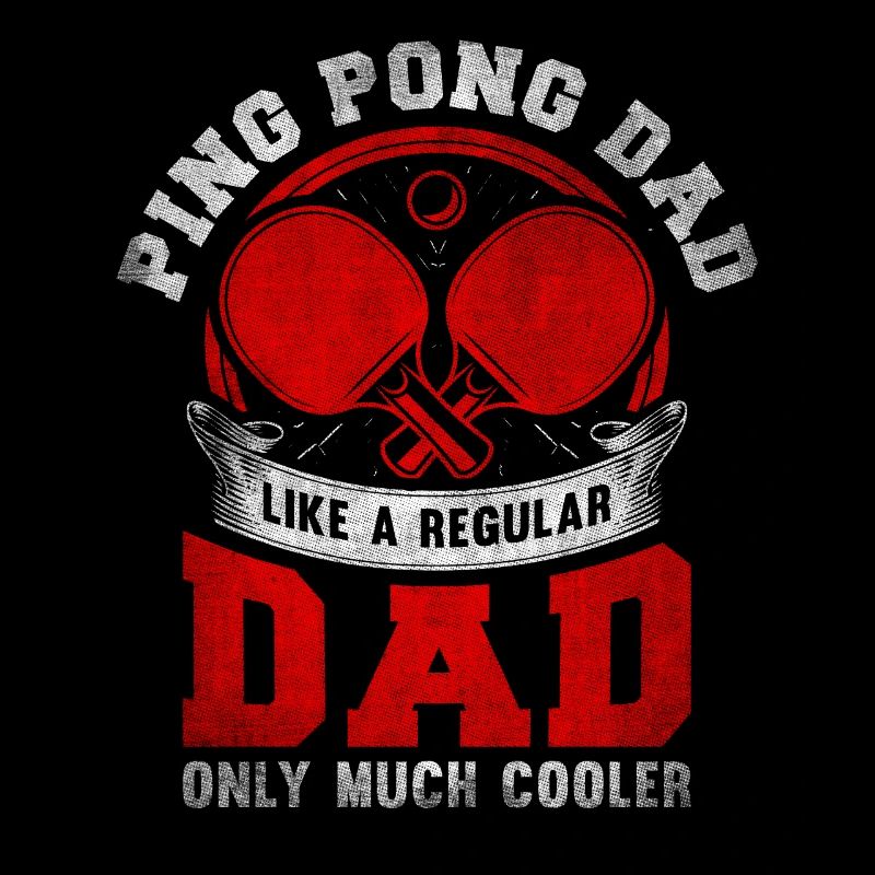 Cool Ping Pong Dad Ping Pong Player Father