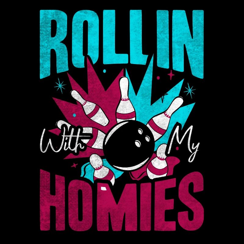 Rollin with my Homies Retro Bowling Geschenk