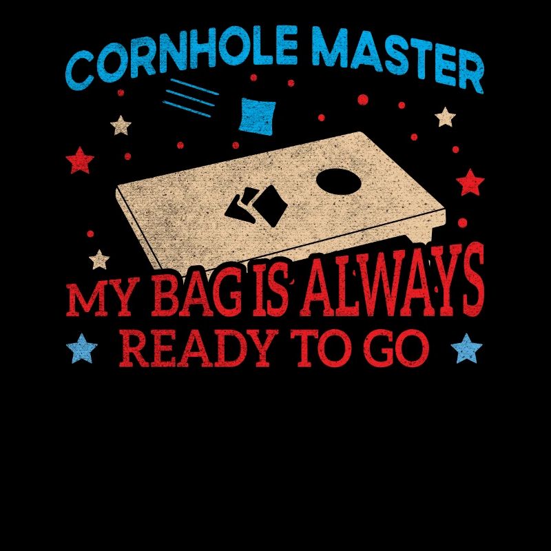 Cornhole Master My Bag Is Always Ready To Go