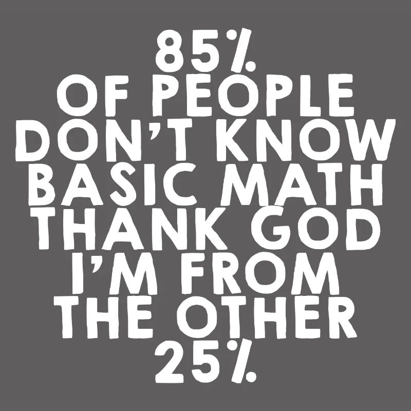 85% Of People Don't Know Basic Math
