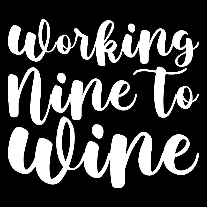 Working Nine To Wine