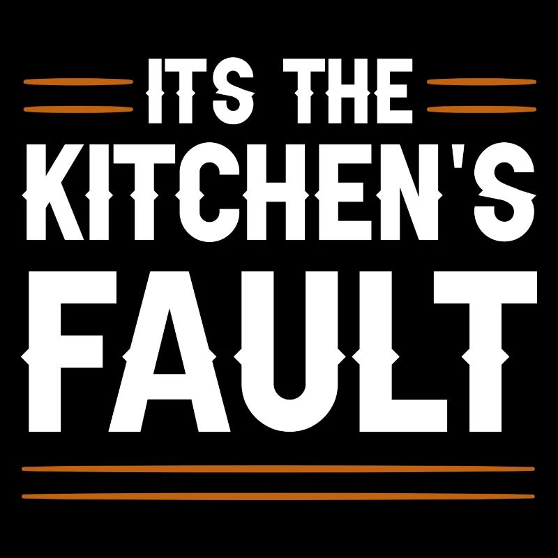 It's The Kitchen's Fault 4