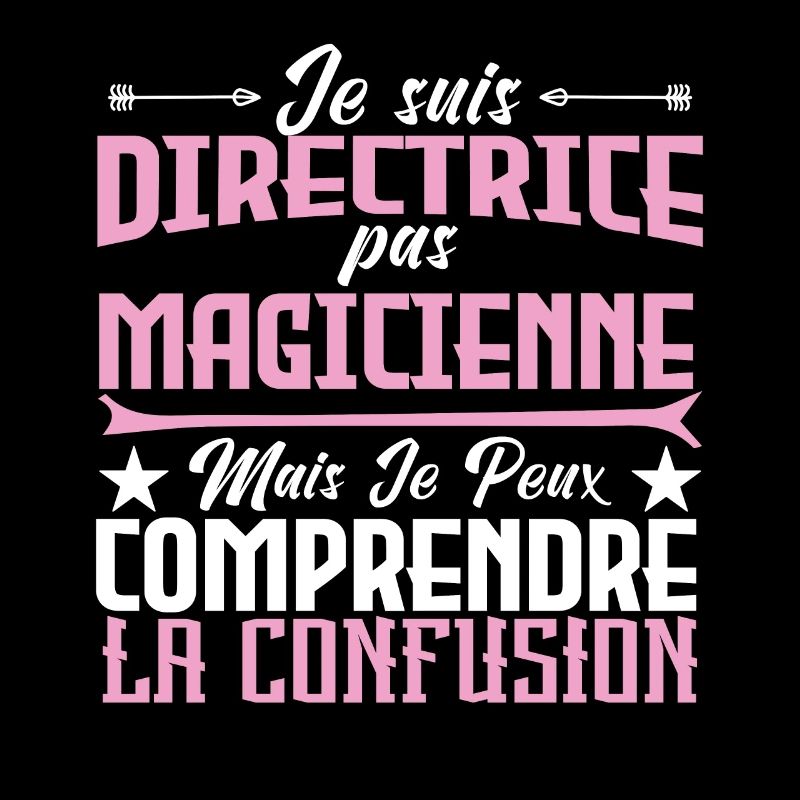 je suis Directrice pas magicien