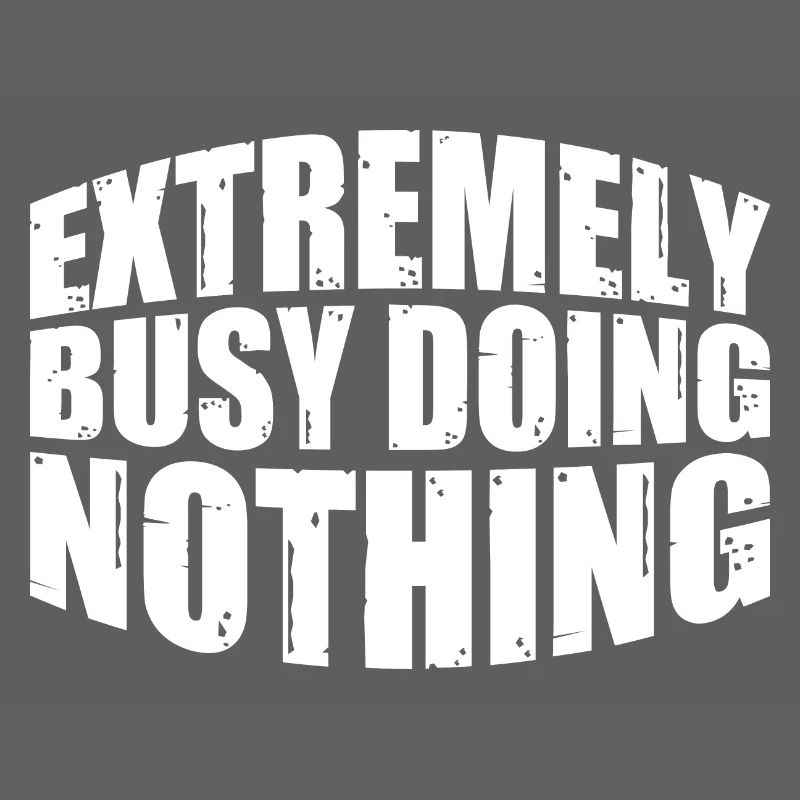 Extremely Busy Doing Nothing 18