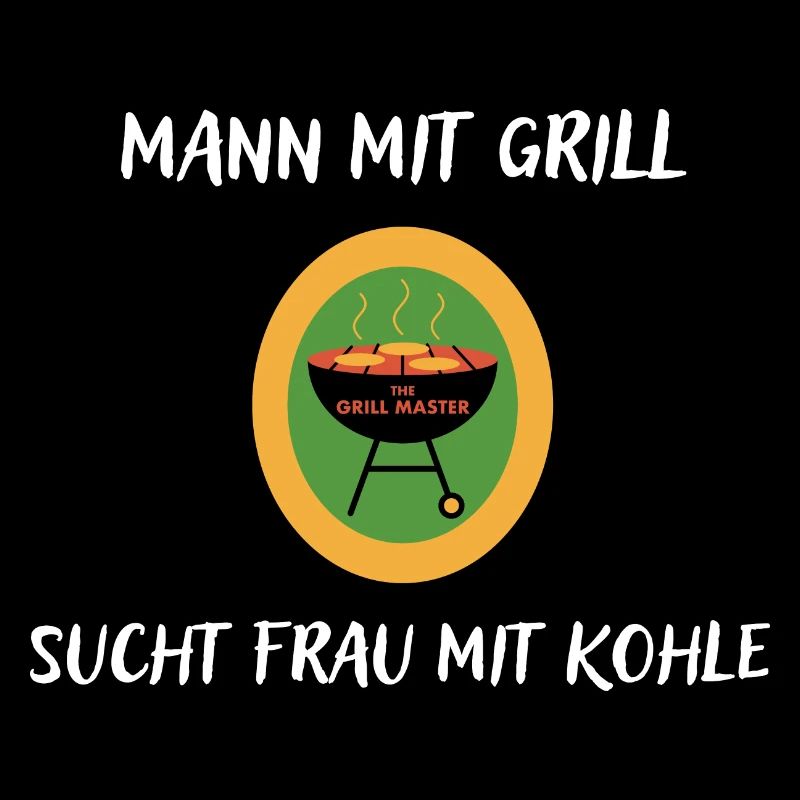 Mann mit Grill sucht Frau mit Kohle