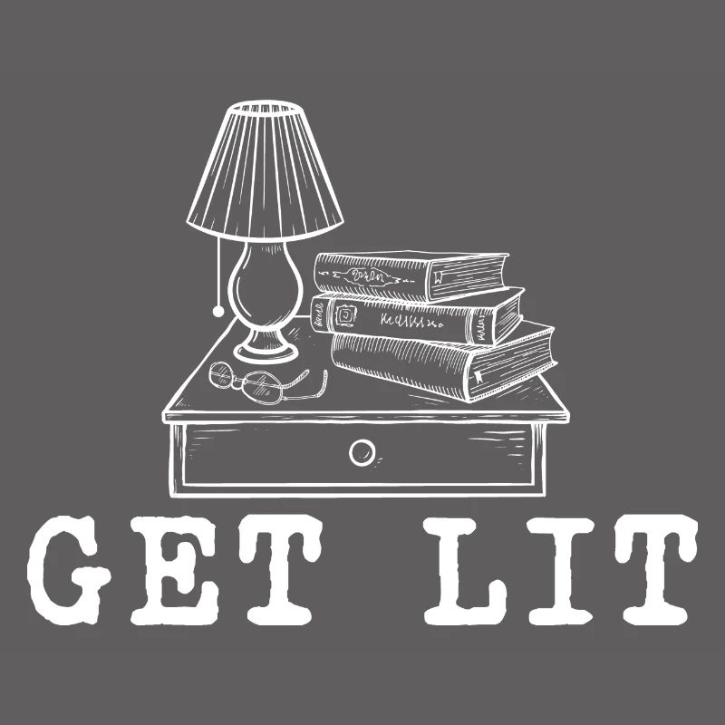 Get Lit - Fun Book Lover Reading Reader