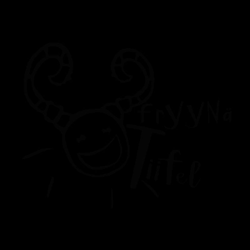 fryynä Tiifel (lieber Kerl)