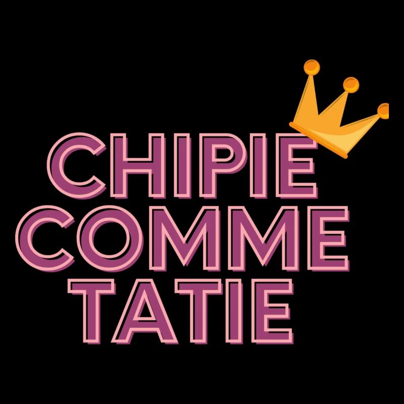 chipie comme tatie