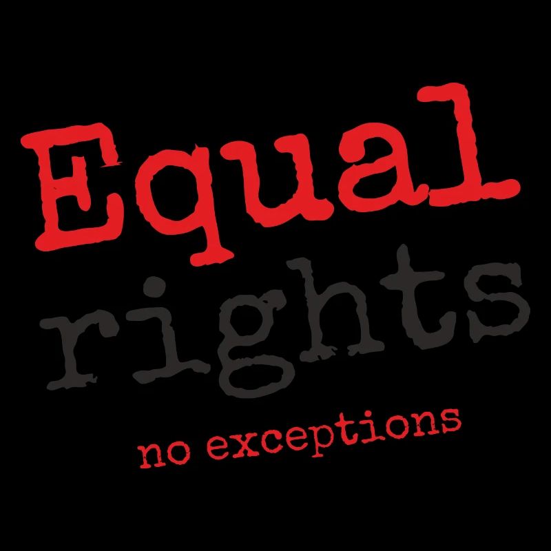 Equal rights, no exceptions