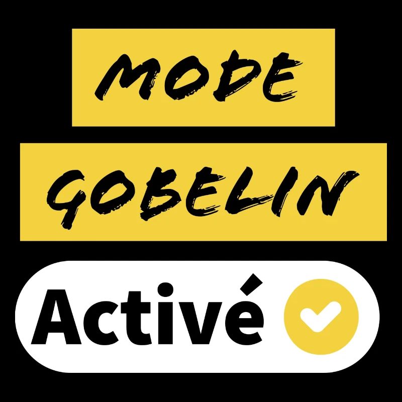 Mode Gobelin Activé humour