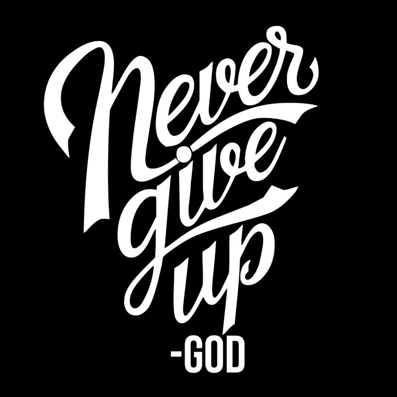 Never give up