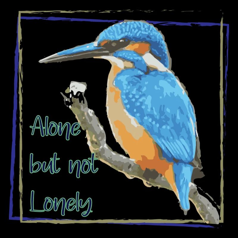 Alone but not lonely