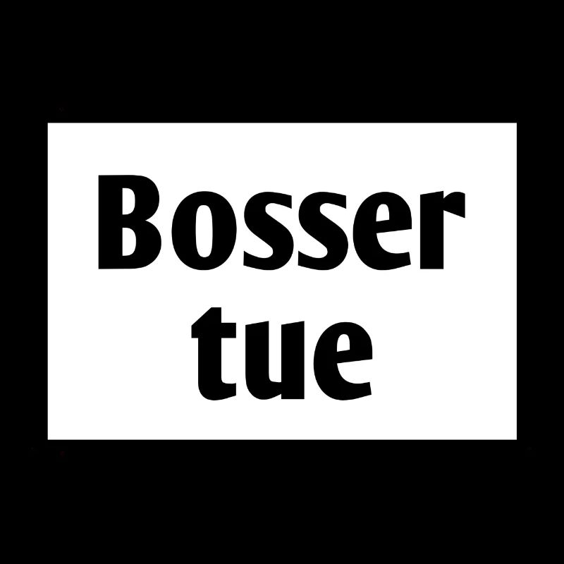 bosser tue