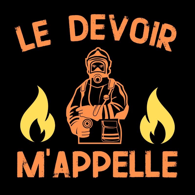 t-shirt humour pompier le devoir m'appelle