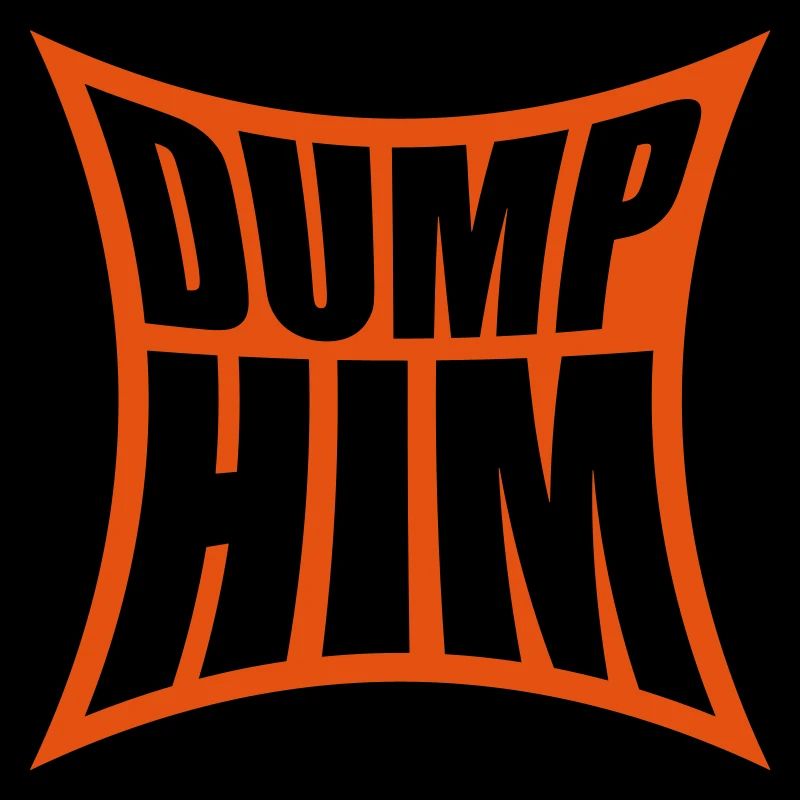 Dump Him Quote Logo