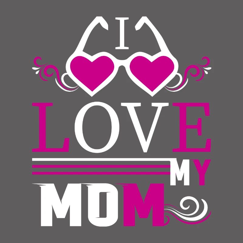 Ich liebe meine Mutter - Muttertagsgeschenke