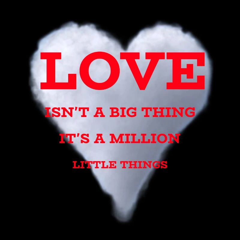 Love isn't a Big Thing