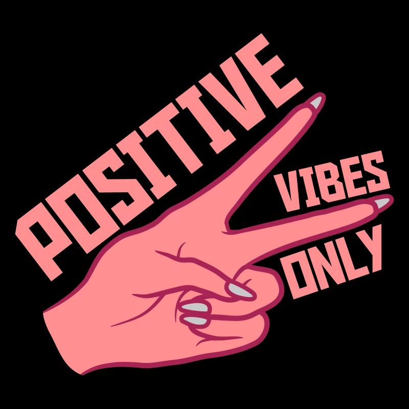 Frau Positive Vibes Only