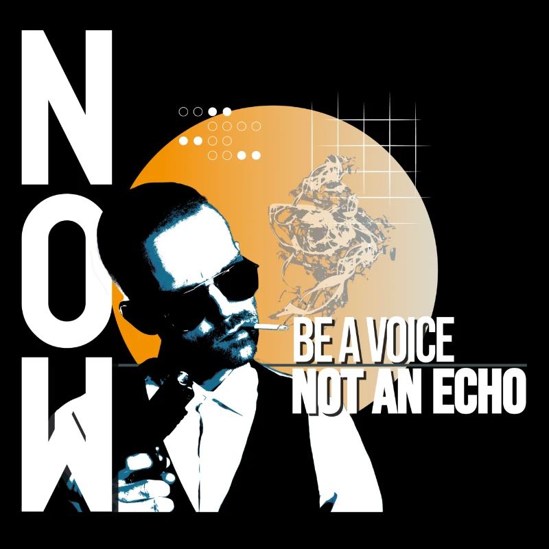 Be a voice not an echo