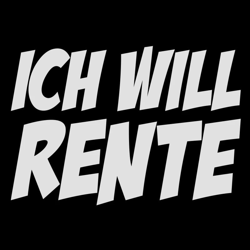 Ich will Rente