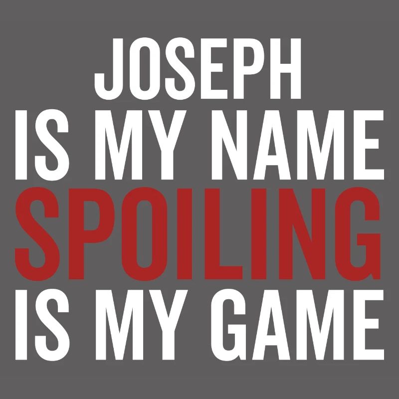 Joseph est mon nom Spoiling est mon jeu