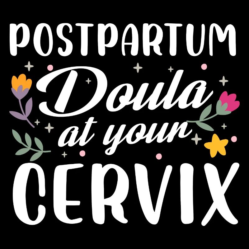 postpartum doula at your cervix