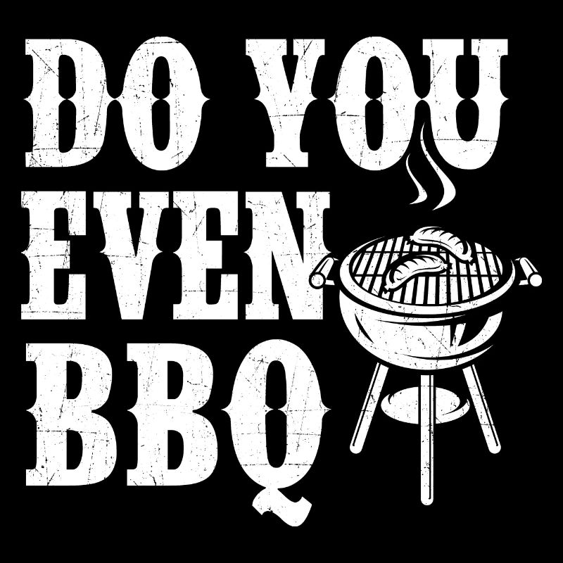 Machst du überhaupt BBQ - Funny BBQ Pitmaster
