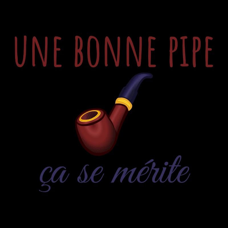 Une bonne pipe ça se mérite