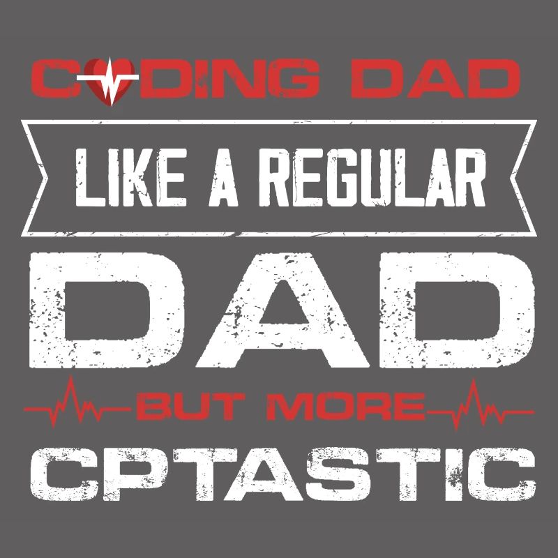 Coding Dad like a regular dad but CPTastic