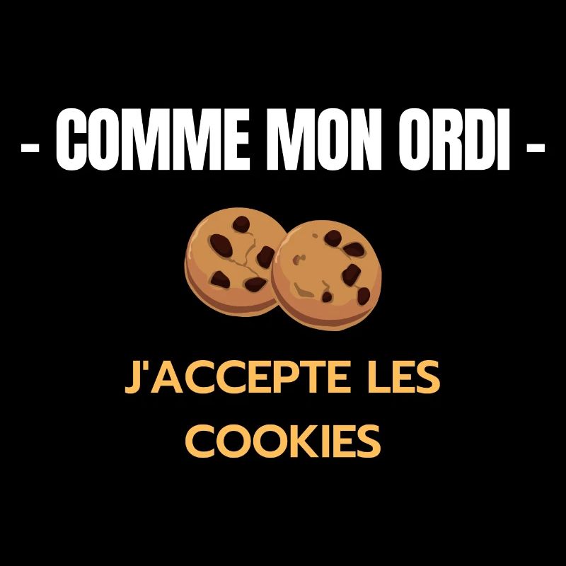 Comme mon ordinateur j'accepte les cookies geek
