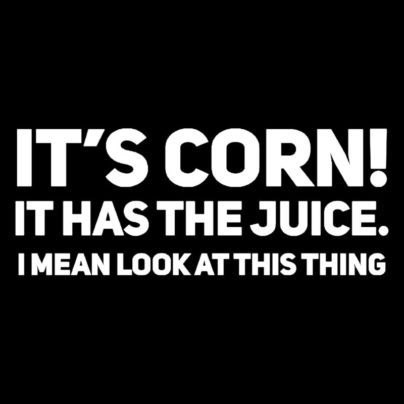 Its corn