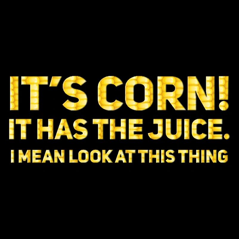 Its corn