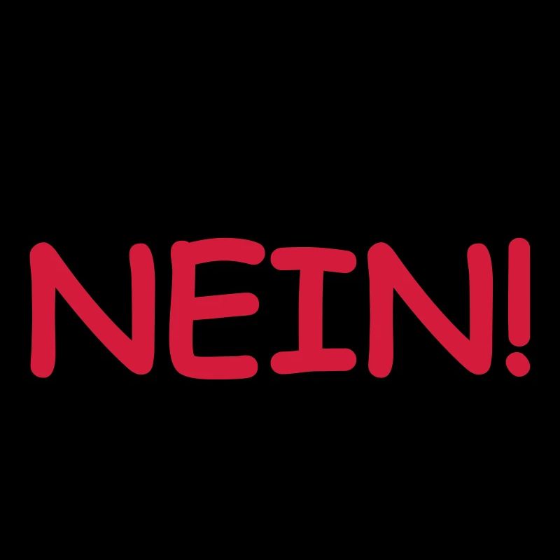 Bevor du fragst; Nein!