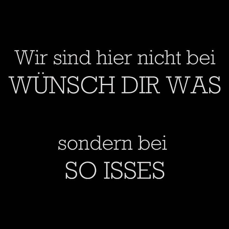 Wuensch Dir Was So Isses