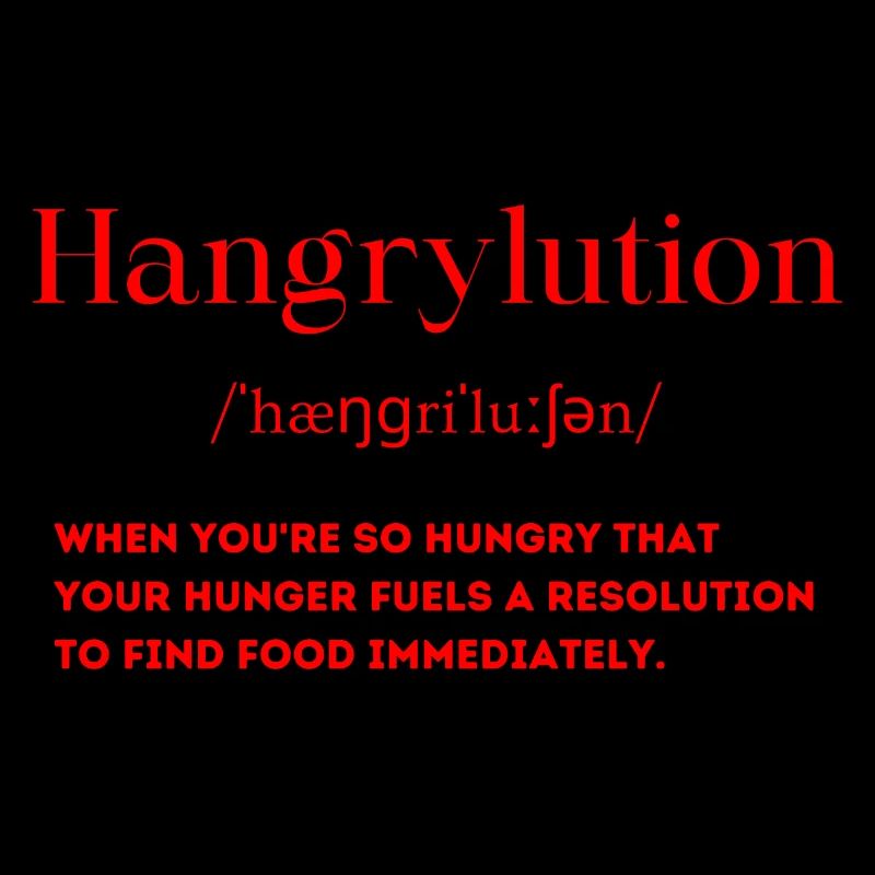 Définition de Hangrylution Sensation d’alimentation affamée