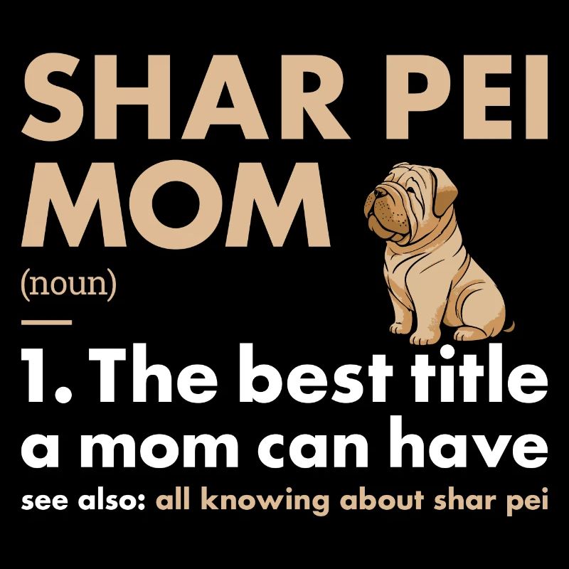 Shar Pei Mom Definition