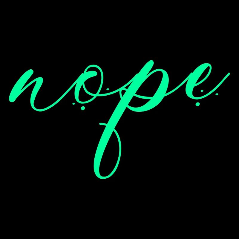Nope - Dites simplement non!
