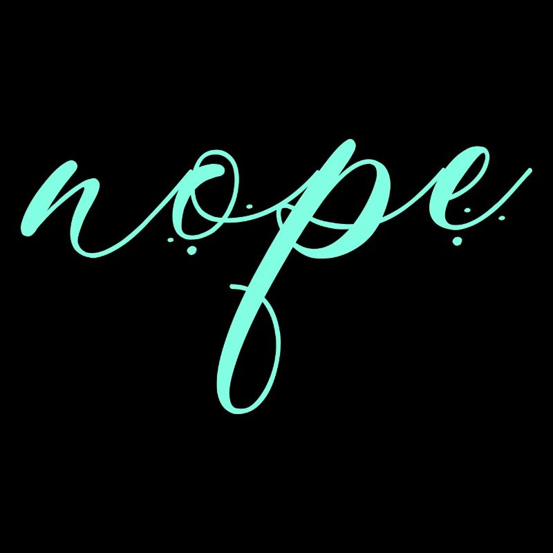 Nope - Dites simplement non!